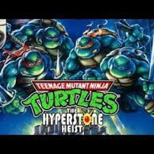 Teenage Mutant Ninja Turtles The Hyperstone Heist